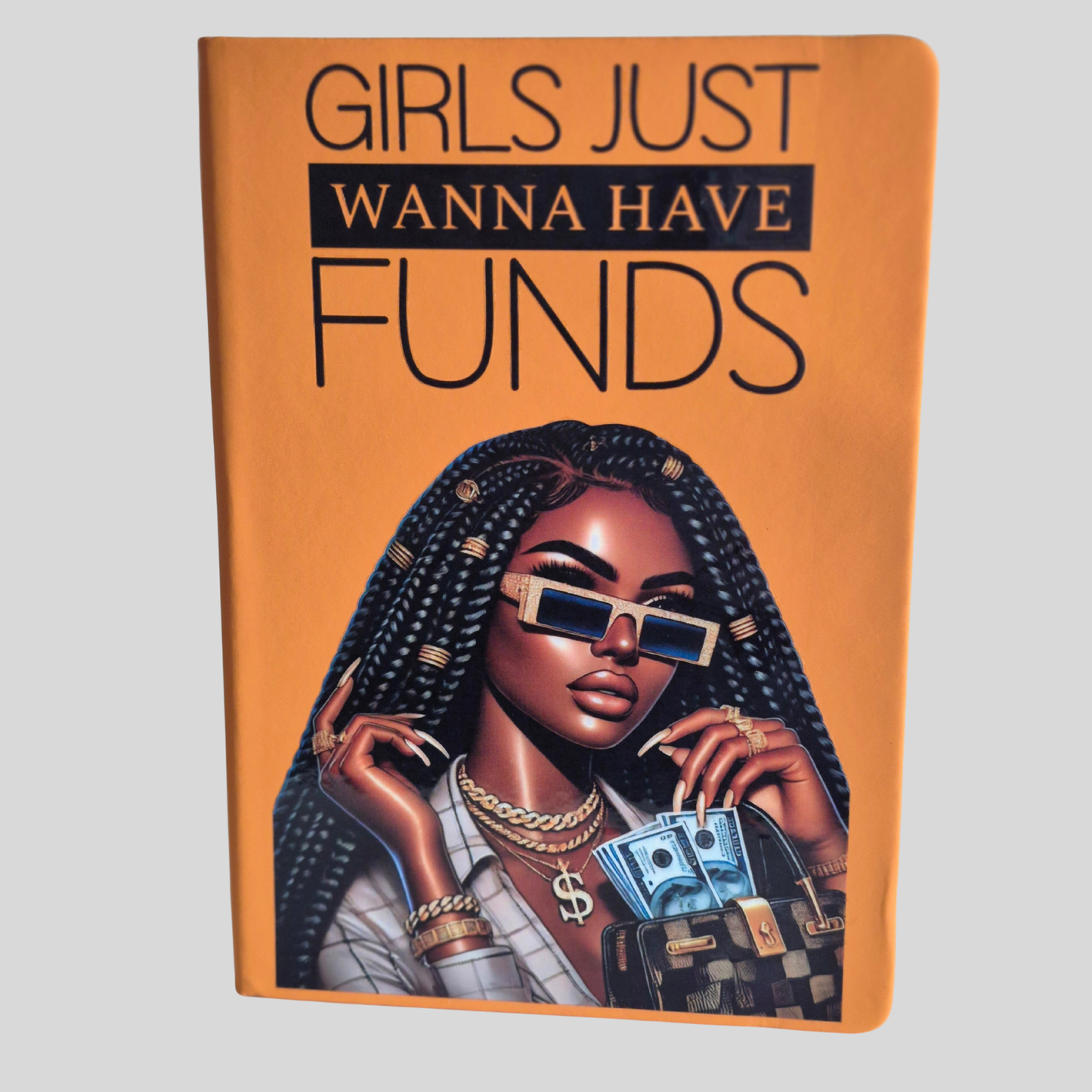 Girls Just Wanna Have Funds Journal