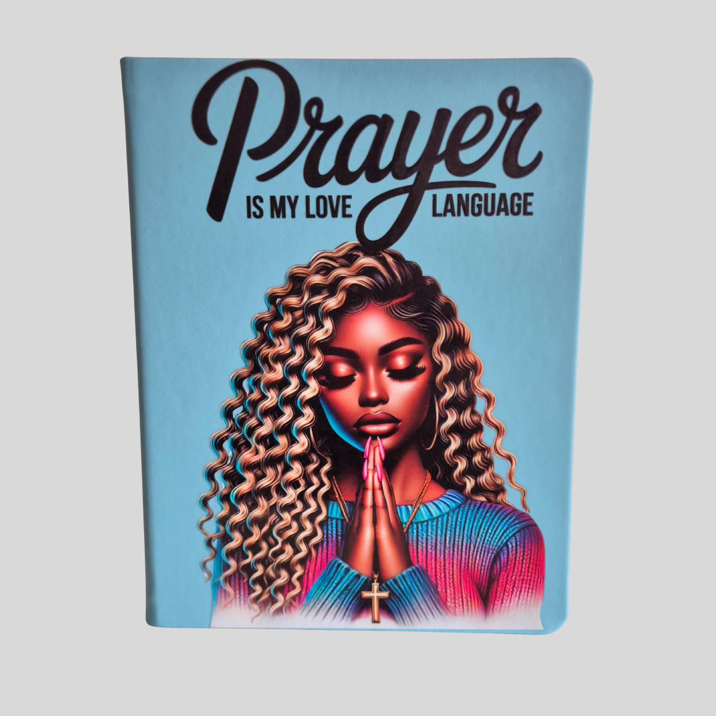 Prayer Is My Love Language Journal | Faith-Inspired Notebook